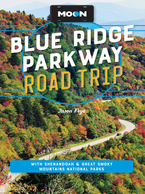 Title details for Moon Blue Ridge Parkway Road Trip by Jason Frye - Wait list